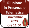 Riunione in Presenza e Telematica 6 novembre, ore 11:00