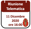Riunione Telematica 11 Dicembre 2020, ore 16:00