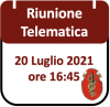 Riunione Telematica 20 Luglio 2021, ore 16:45